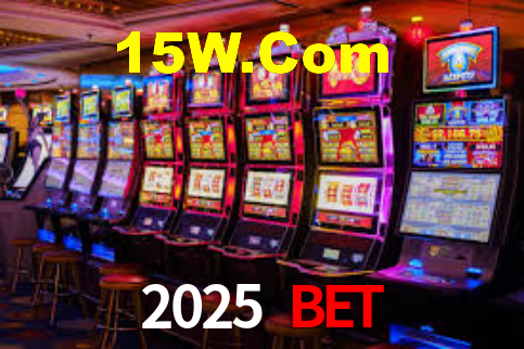 2025 Bet